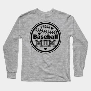 Proud Baseball Mom, Sports Gift Long Sleeve T-Shirt